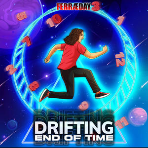 DRIFTING (END OF TIME) [Explicit]