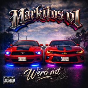 Markitos V1 (feat. Wero MT) (Explicit)