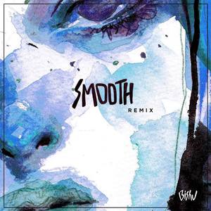 Smooth (Bishu Remix)