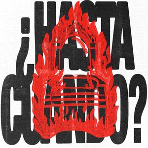 ¿Hasta cuándo? (feat. Josué Avila, Melissa Gonzalez & Ezequiel Quinteros)