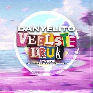 VEELSTE DRUK (feat. Devlaux) (Explicit)
