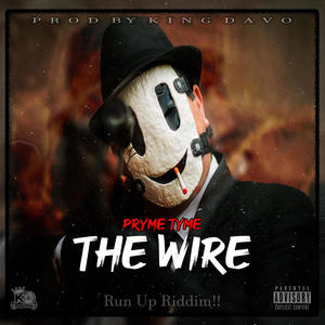 The Wire (feat. Pryme Tyme) [Explicit]