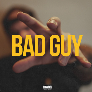 Bad Guy (Explicit)