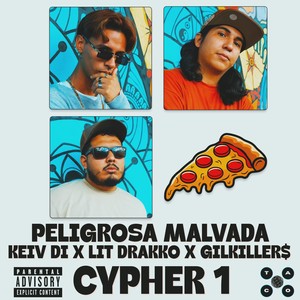 Peligrosa Malvada- Cypher 1 (Explicit)