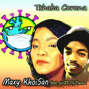 Tshaba Corona (feat. Six21 Dj Dance)