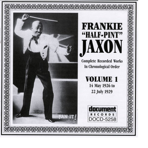 Frankie 'Half-Pint' Jaxon Vol. 1 1926-1929