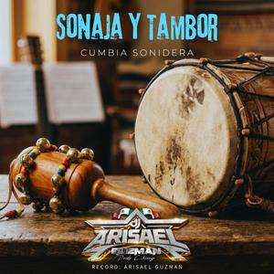 Arisael Guzman - Sonaja y Tambor (Cumbia Sonidera)
