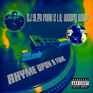 Rhyme Upon A Funk (Explicit)