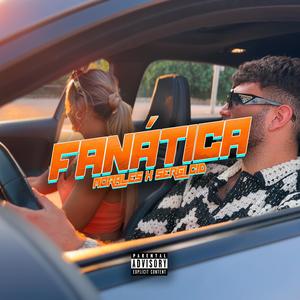 FANÁTICA (feat. SERGI CID) (Explicit)