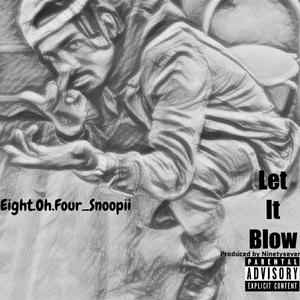 Let It Blow (Explicit)