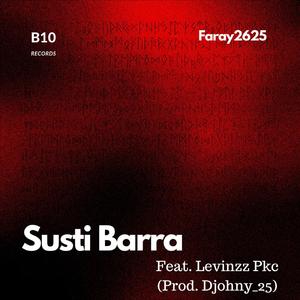 Susti Barra (feat. Levinzz Pkc & Prod.Djohny_25) [Explicit]