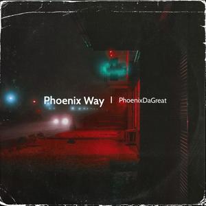 Phoenix Way-Ep (Explicit)