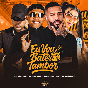 Eu Vou Bater Tambor (Explicit)