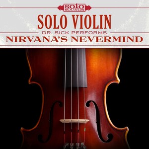 Nirvana Nevermind: Solo Violin