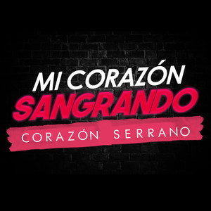 Mi Corazón Sangrando