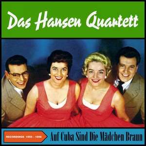 Auf Cuba Sind Die Mädchen Braun 1955 / 1956 (Original Recordings 1955 -1956)