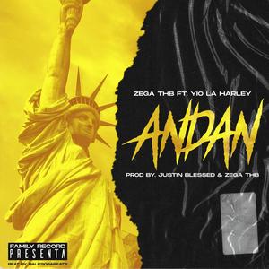Andan (feat. Zega THB & Yio la Harley)