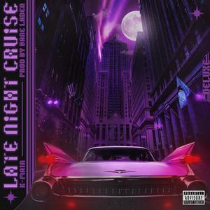 Late Night Cruise (Deluxe) [Explicit]