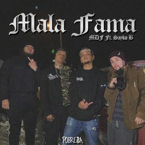 Mala Fama(feat. Sayko B) (Explicit)