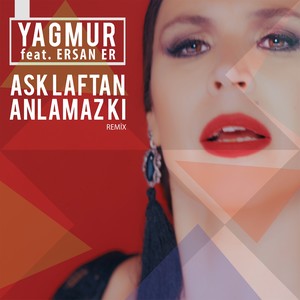 Aşk Laftan Anlamaz ki (Remix)