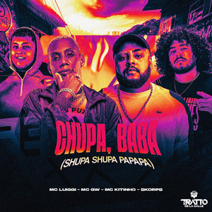 Chupa, Baba (Shupa Shupa Papapa) [Explicit]