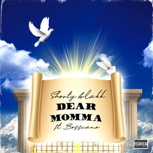 Dear Mama (feat. Bossiano) (Explicit)
