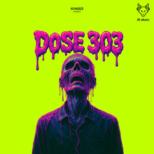 Dose 303