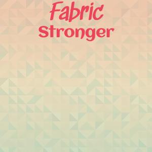 Fabric Stronger