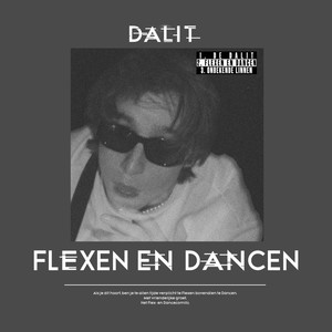 Flexen en Dancen (Explicit)