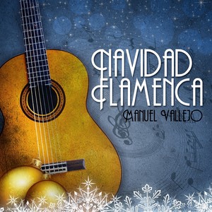 Navidad Flamenca-Manuel Vallejo