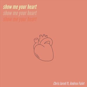 Show Me Your Heart (feat. Andrea Falet)