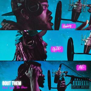 Bout Them (feat. 6040gzk & AK.Gmr) (Explicit)