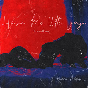 Hawa Me Udti Jaye (Reprised Cover)