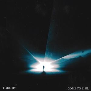 COME TO LIFE