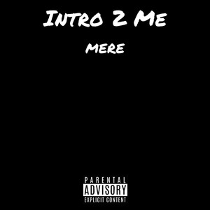 Intro 2 Me (Explicit)