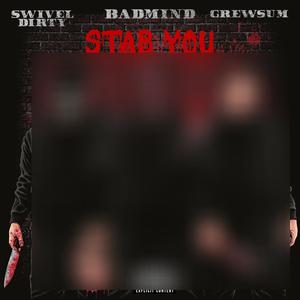 Stab You (feat. GrewSum) (Explicit)