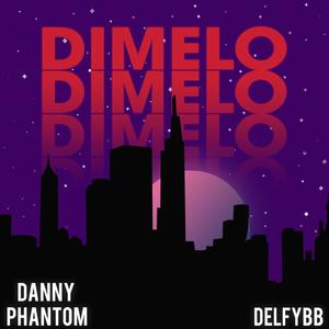 Dimelo(feat. Danny Phantom) (Explicit)