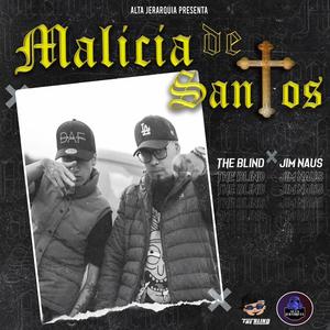 MALICIA DE SANTOS (feat. Jim Naus) (Explicit)