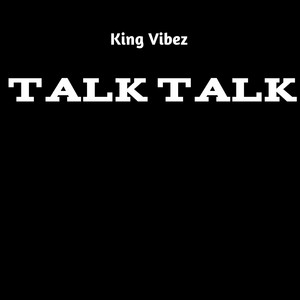 Talk Talk (Explicit)