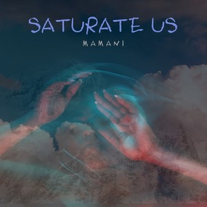 Saturate Us