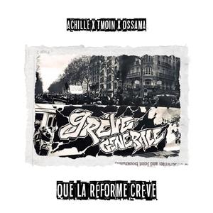 Que la réforme crève (feat. Tmoin & Ossama) [Explicit]