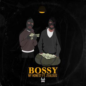 Bossy (feat. Zealoux) [Explicit]