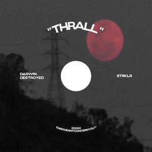 THRALL (Explicit)