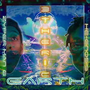 Etheric Earth (feat. Zypherman G & 1D3R)