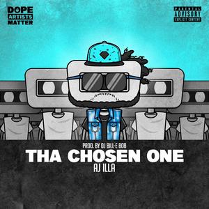 THA CHOSEN ONE (feat. Aj Illa) [Explicit]