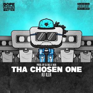 THA CHOSEN ONE (feat. Aj Illa) (Explicit)