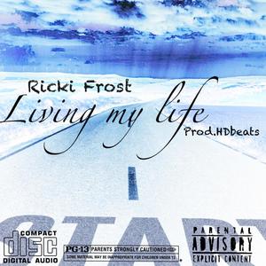 living my life (Radio Edit) [Explicit]