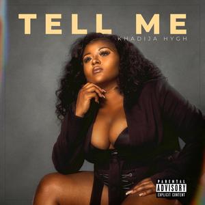 Tell Me (Explicit)