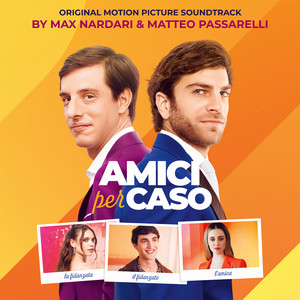 Amici Per Caso (Original Motion Picture Soundtrack)