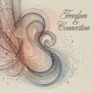 Freedom & Connection (feat. Milica & Leon)